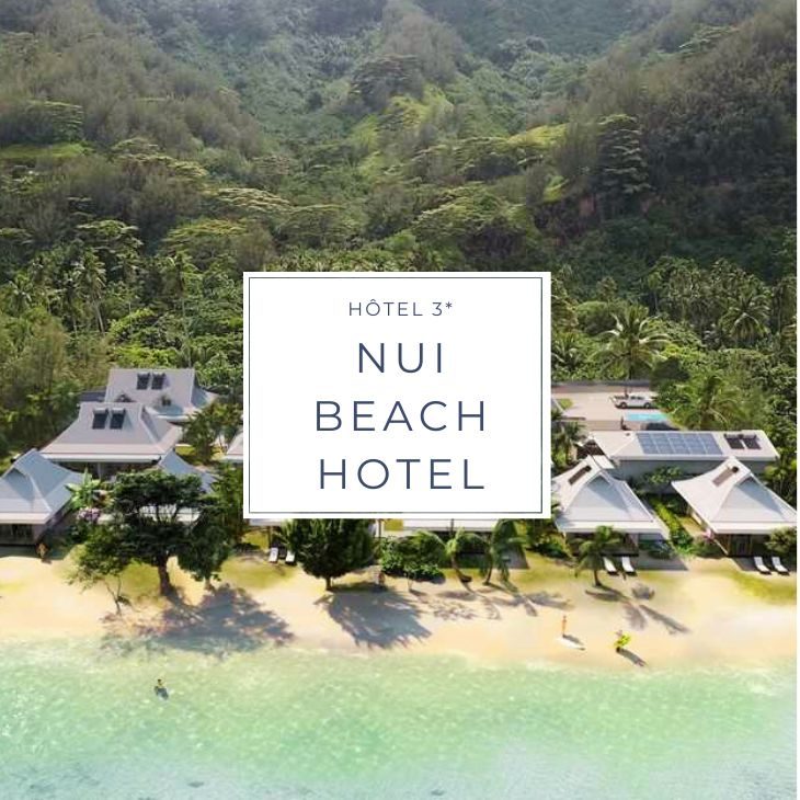 NUI BEACH HOTEL sur l'ile de Moorea en Polynésie