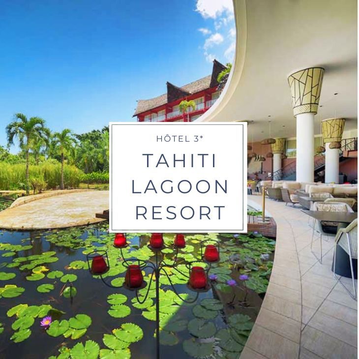 hotel TAHITI LAGOON RESORT 3 étoiles sur l'ile de Tahiti en Polynésie