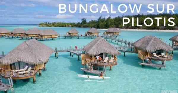 bugalow sur pilotis a hotel Le BORA BORA by PEARL sur l’ile de Bora Bora en Polynésie