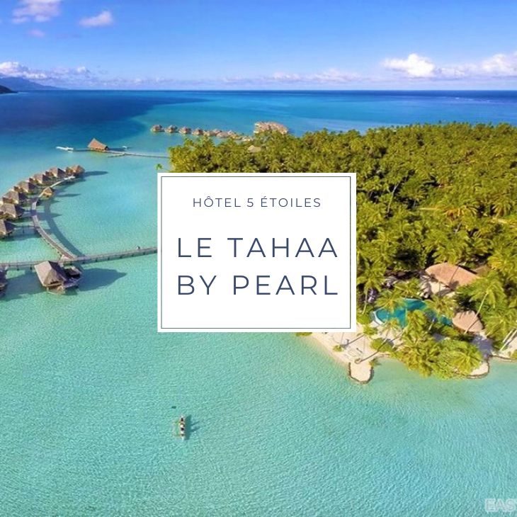 hôtel LE TAHAA LAGOON RESORT & SPA sur l'ile de Tahaa en Polynésie