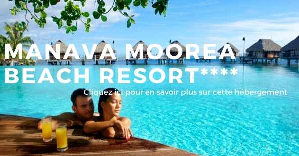 hotel Manava Moorea Resort & Spa sur l'ile de Moorea en Polynésie