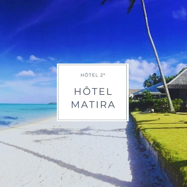 hotel MATIRA a Bora Bora en Polynésie