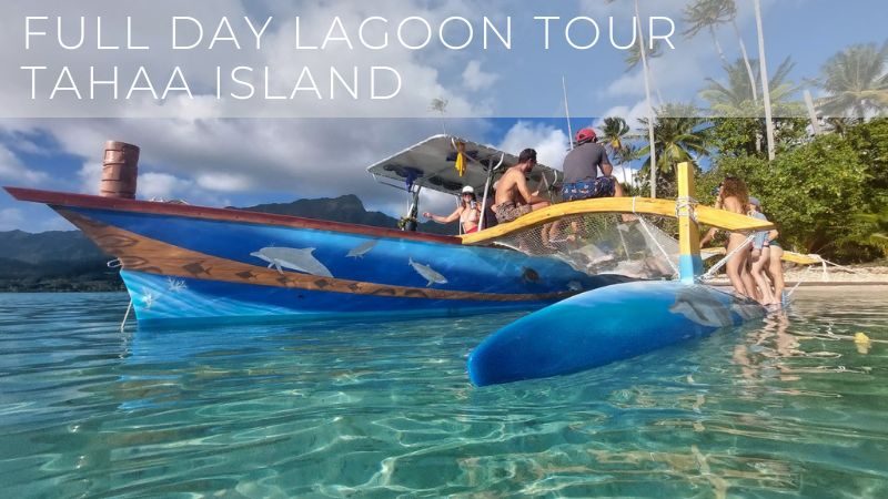 Full day lagoon tour of Tahaa island from Raiatea - Tahiti vacation