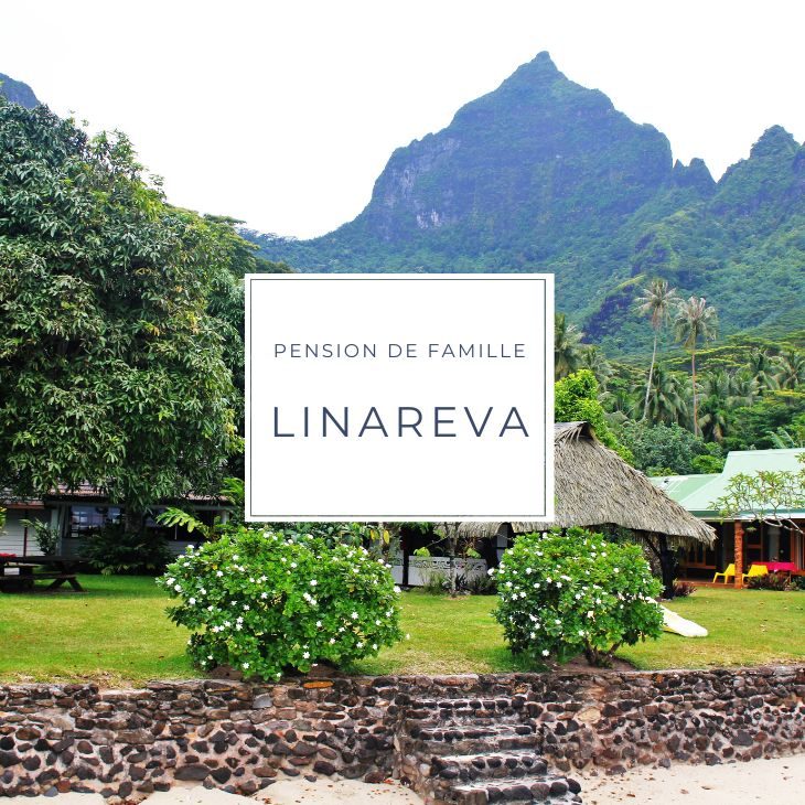 pension LINAREVA sur l'ile de Moorea en Polynésie