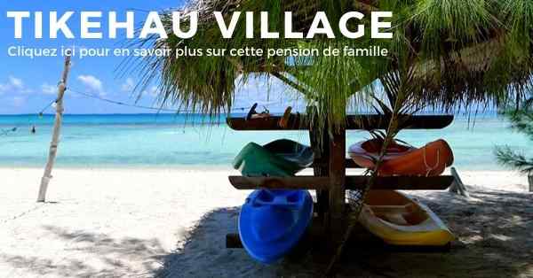pension locale Tikehau Village sur l'ile de Tikehau en Polynésie