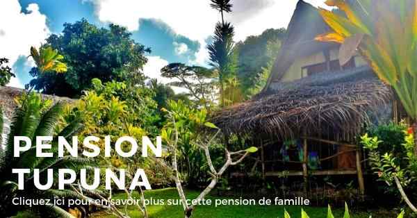 pension tupuna sur l'ile de Huahine en Polynésie