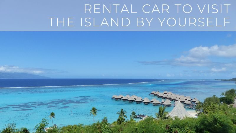 Rental car in Moorea - Tahiti vacation