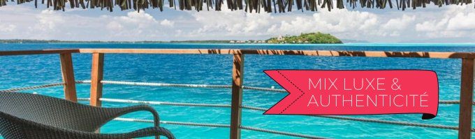 voyage tout compris à Tahiti et ses îles 14 jours